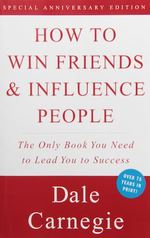 How to Win Friends and Influence People