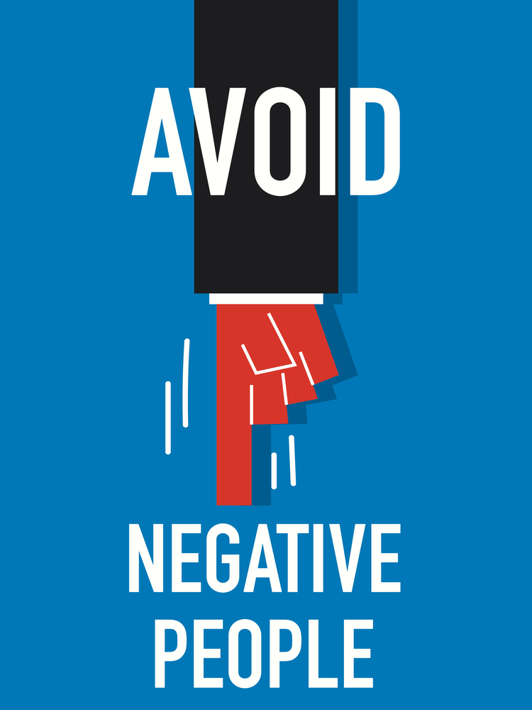 avoid negative people