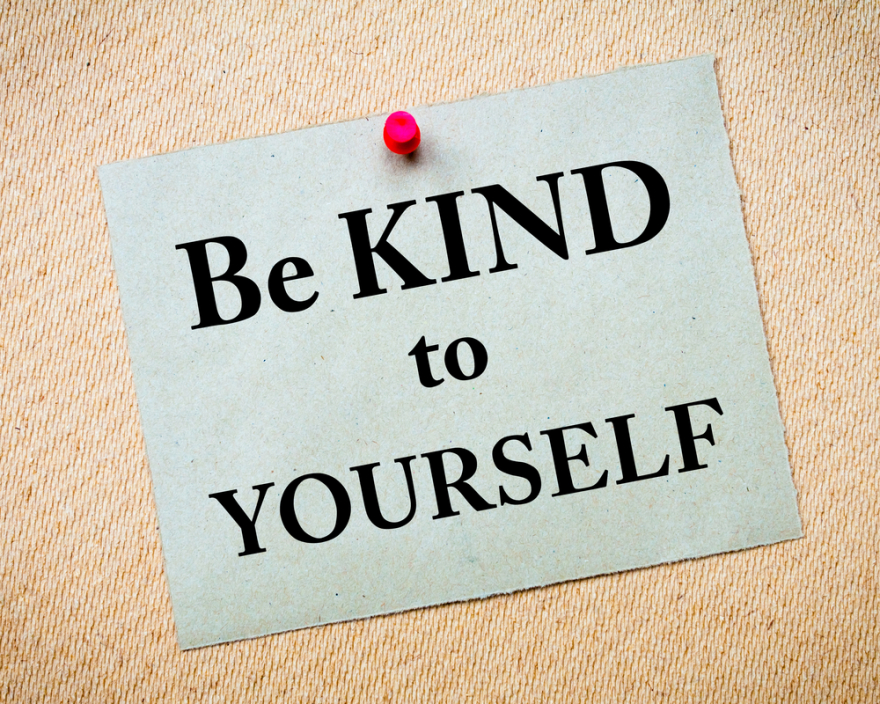 be kind to yourself