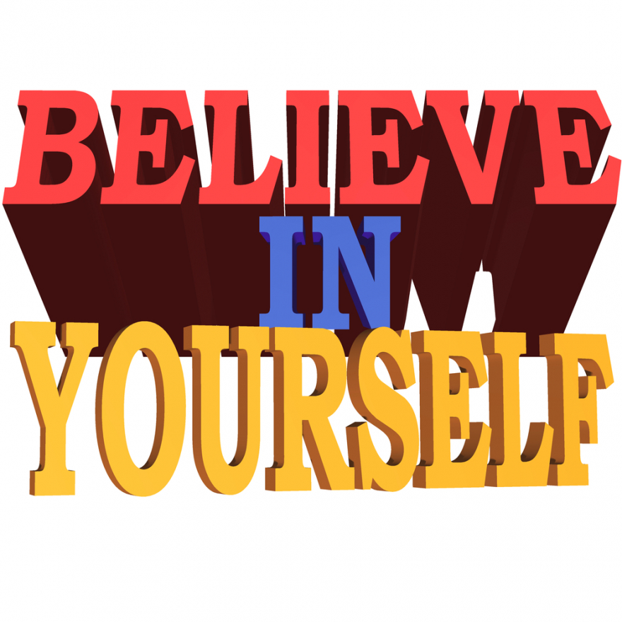 believe in yourself