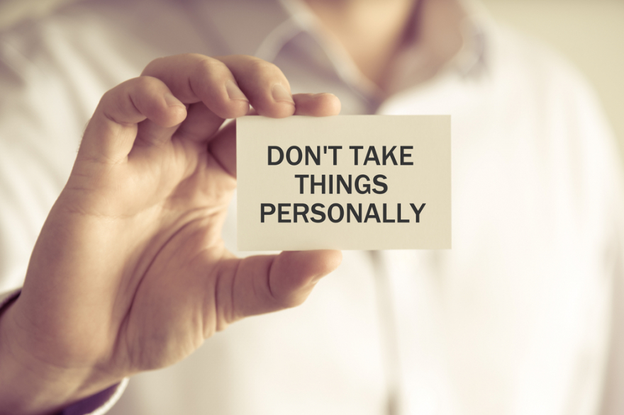 don't take things personally