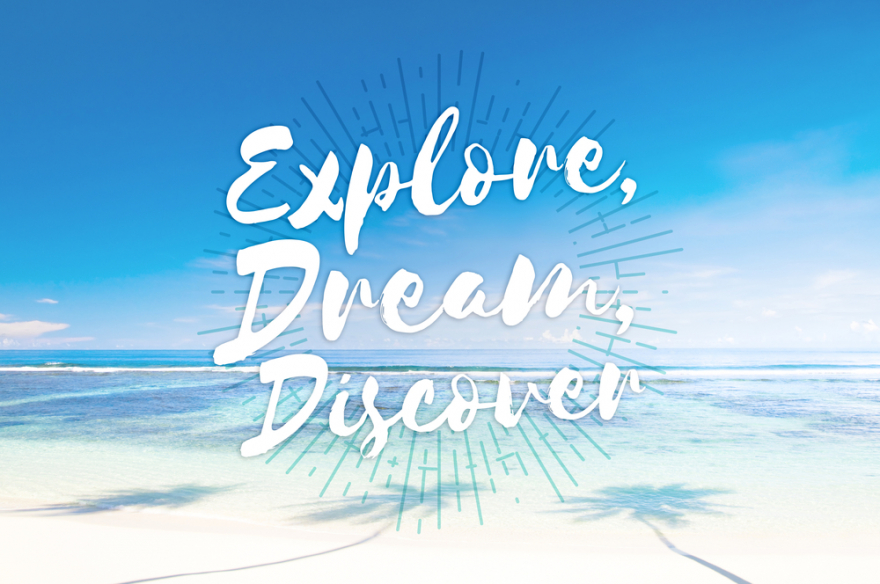 explore dream discover