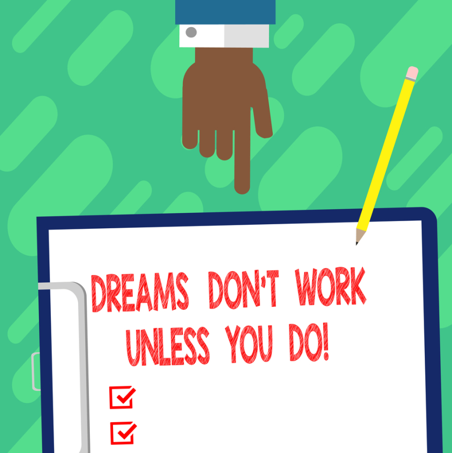 handwriting-text-writing dreams don't work unless you do