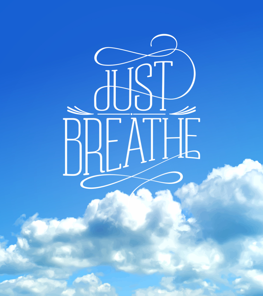 just breath cloudy sky quote