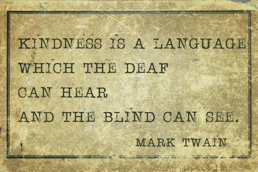 Kindness quote Mark Twain