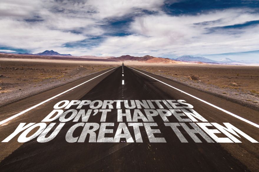 opportunities don't happen written on the road