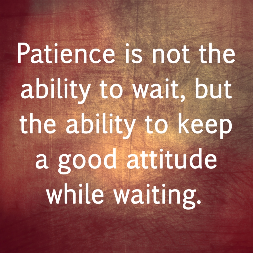 patience saying