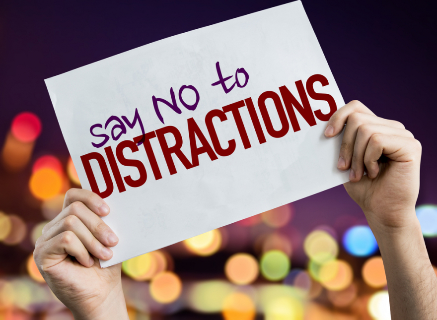 say no to distractions placard