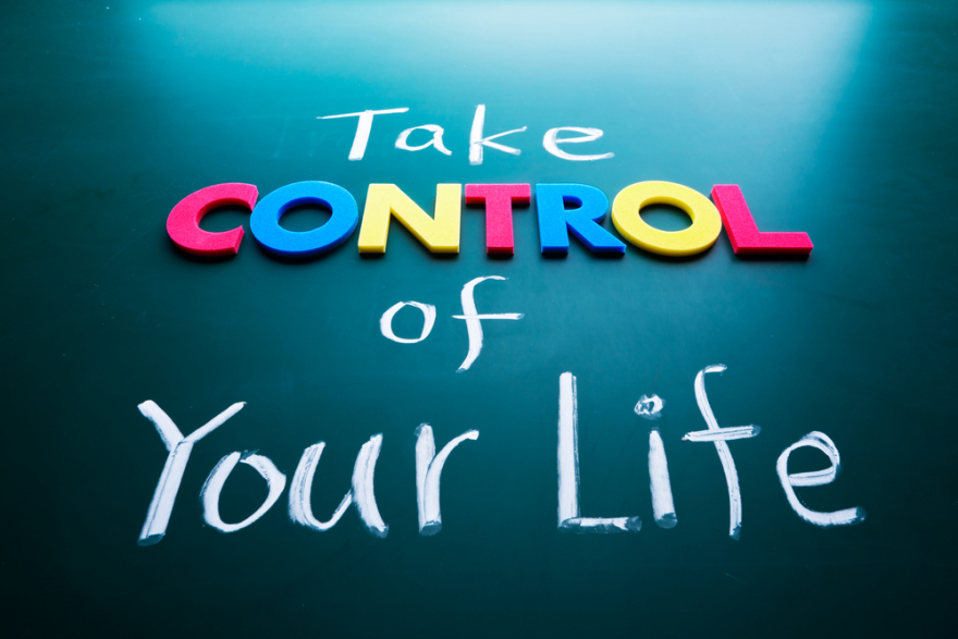 take control of your life