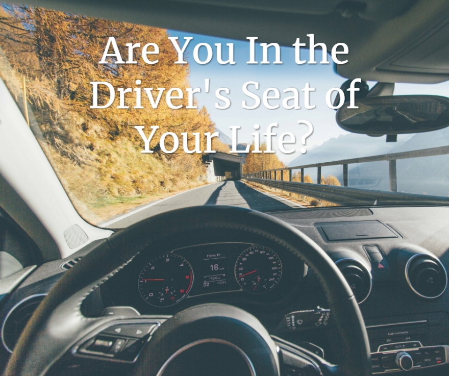 Are You in the Driver's Seat?