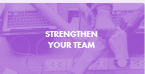 STRENGTHENING YOUR TEAM STRENGTHENING YOUR TEAM